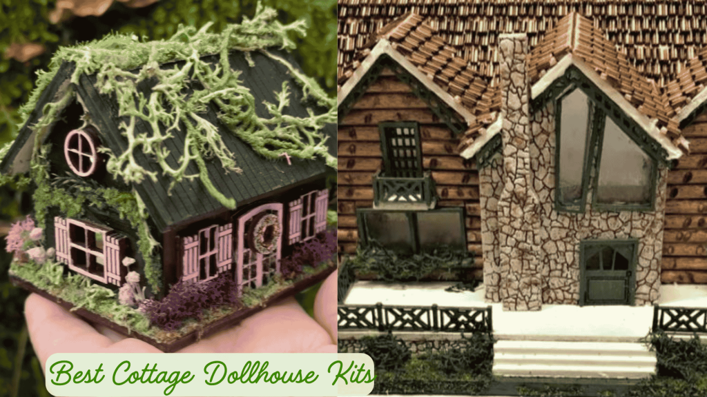 Best Cottage Dollhouse Kits