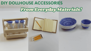 DIY dollhouse accessories from everyday materials