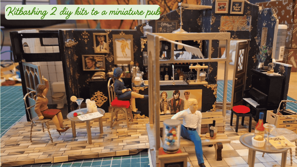 How I Kitbashed Two Robotime Miniature Kits into a Cozy Pub Called “The Golden Years” Kitbashing to a miniature pub last one