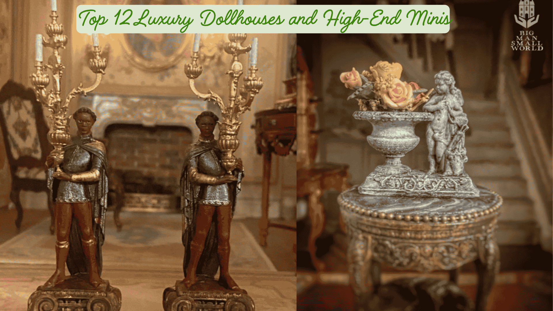 Luxury dollhouses and high end miniatures