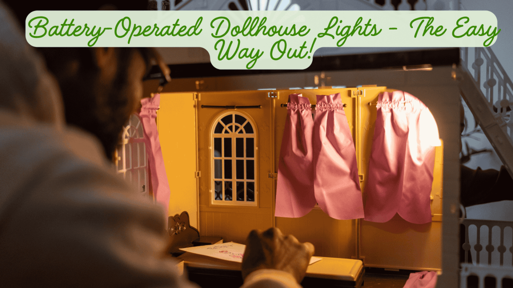 battery operated dollhouse lights the easy way out