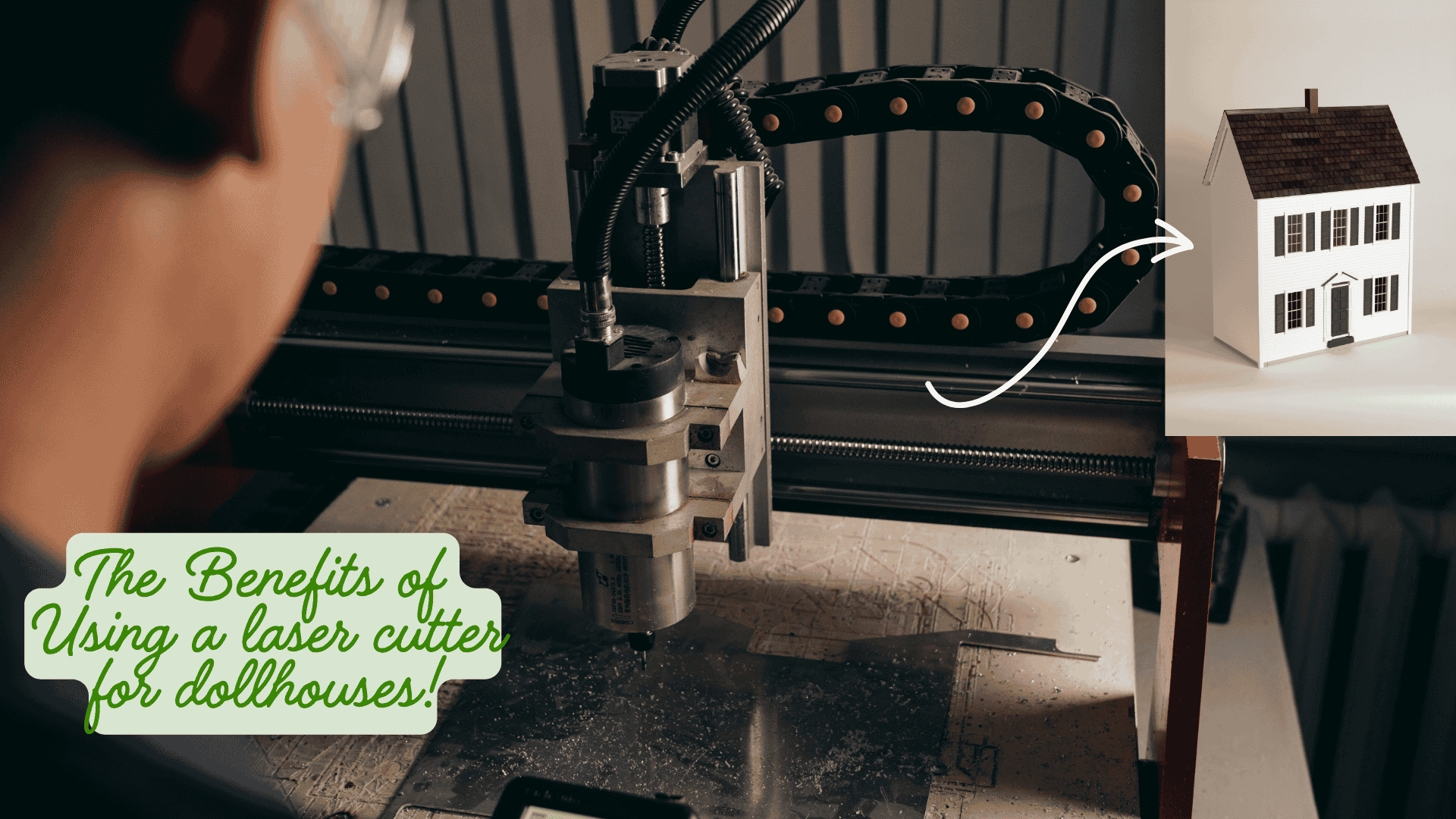 the benefits of using a lasercutter for dollhouses